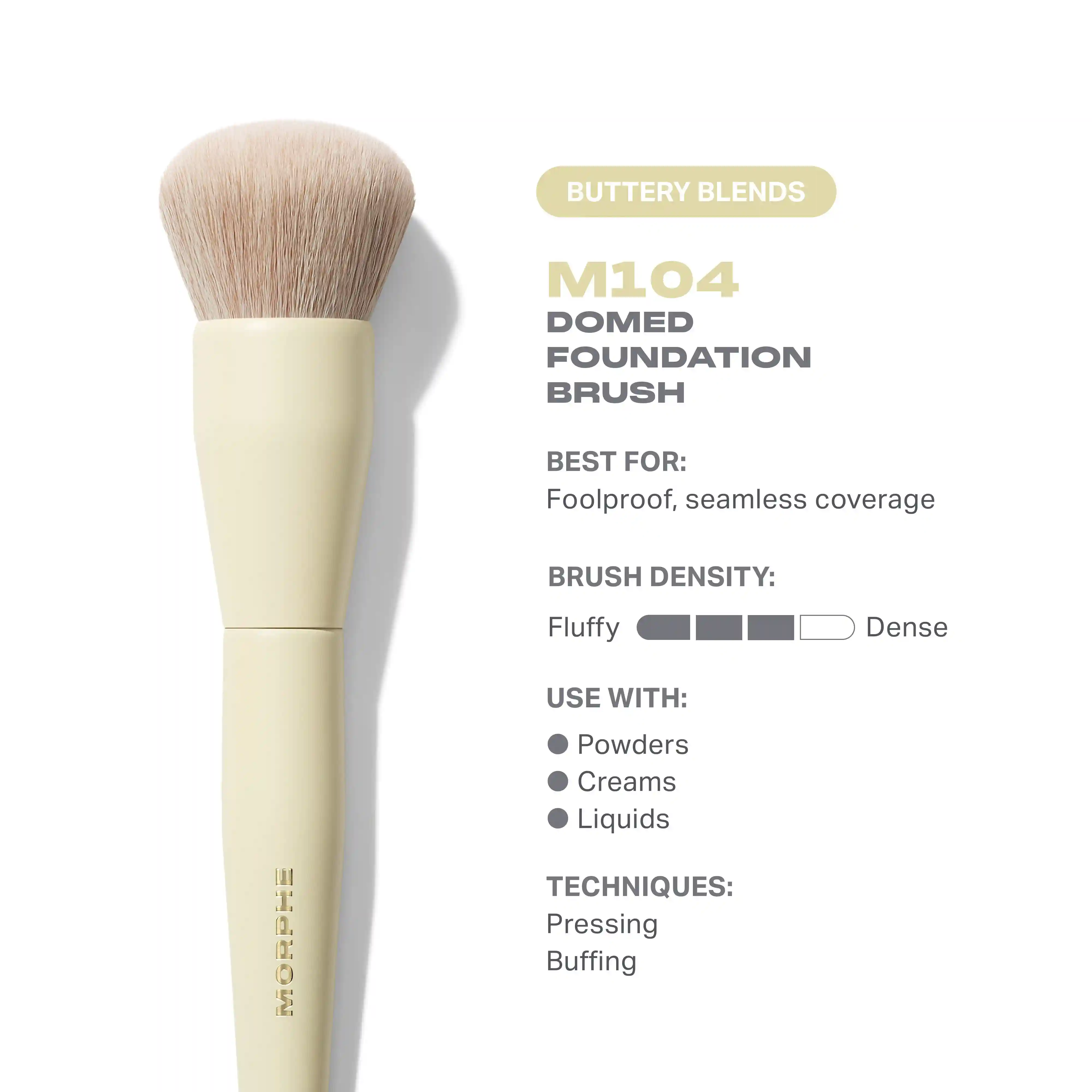 Alternative view of Buttery Blends M104 Domed Foundation Brush